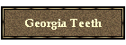 Georgia Teeth